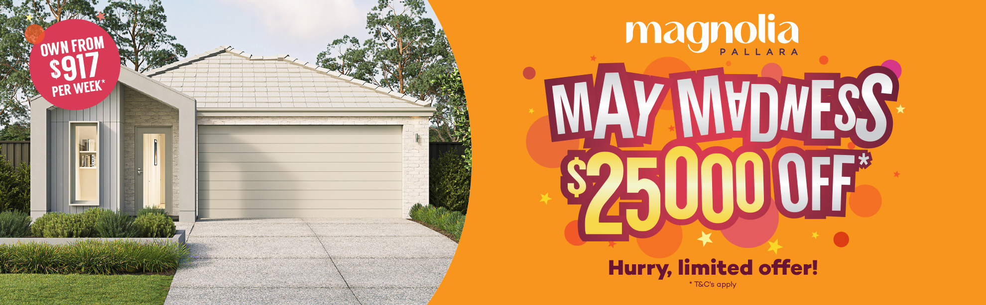 May madness sale - $25,000 OFF*